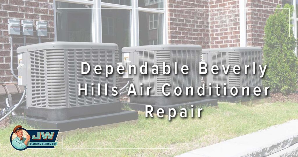 Dependable Beverly Hills Air Conditioner Repair