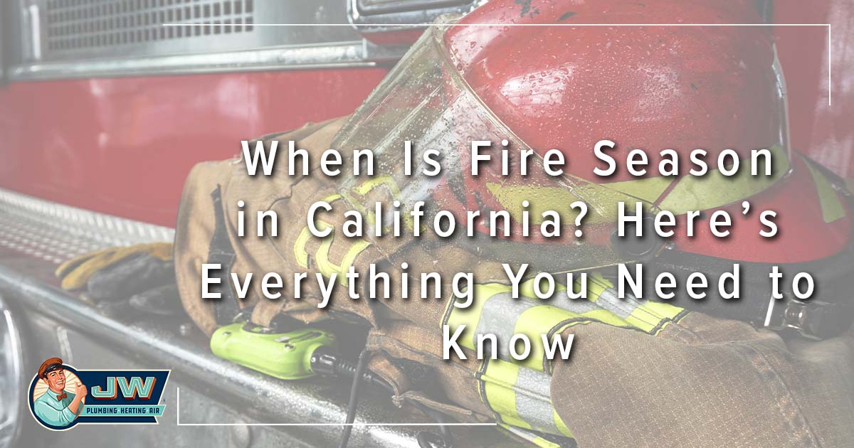When Is Fire Season in California? Here's Everything You Need to Know
