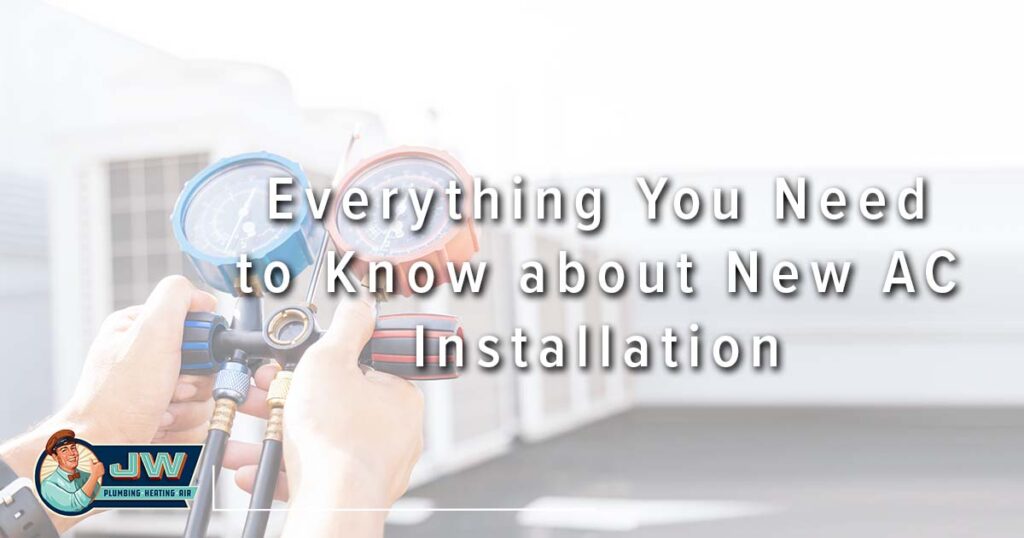 Everything You Need to Know about New AC Installation