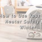 How to use your space heater safely